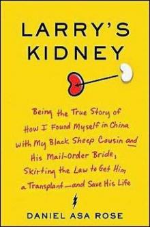 Larry's Kidney, Being the True Story of How I Found Myself in China