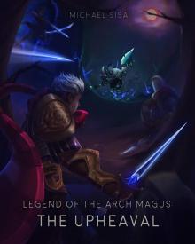 Legend of the Arch Magus_The Upheaval