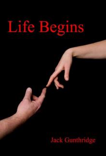 Life Begins