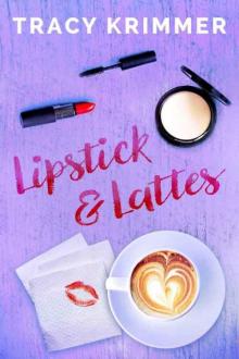 Lipstick & Lattes