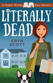 Literally Dead (A Pepper Brooks Cozy Mystery Book 1)