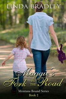 Maggie's Fork in the Road (Montana Bound Series Book 2)