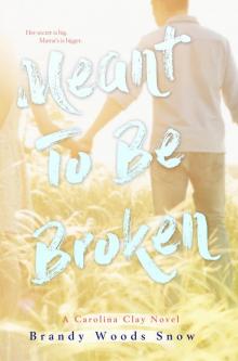 Meant to Be Broken