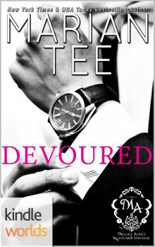 Melody Anne's Billionaire Universe: Devoured (Kindle Worlds Novella)