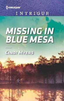 Missing in Blue Mesa