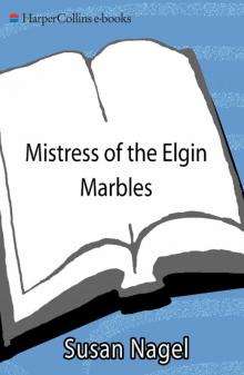 Mistress of the Elgin Marbles