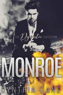 Monroe: The Dynastic Collection: An Alpha Billionaire Romance