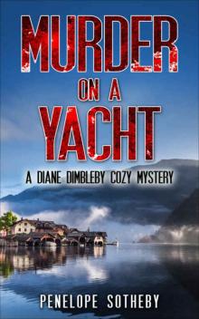 Murder on a Yacht: A Diane Dimbleby Cozy Mystery