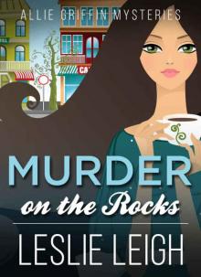 MURDER on the ROCKS (Allie Griffin Mysteries Book 2)