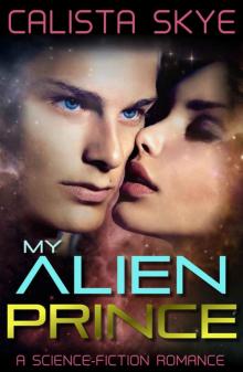 My Alien Prince: Claimed by the Derigaz (BBW/Alien Science-Fiction Romance)