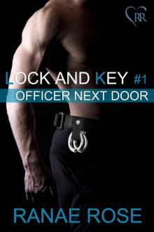 Officer Next Door (Lock and Key)