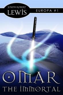 Omar the Immortal (Europa #1: A Dark Fantasy)