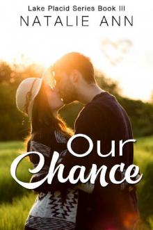 Our Chance (Lake Placid Series Book 3)