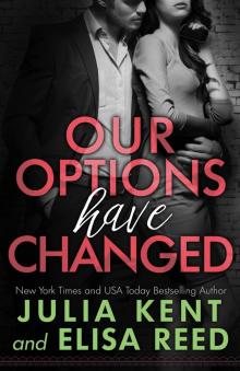 Our Options Have Changed: On Hold Series Book #1