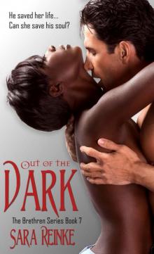 Out of the Dark (The Brethren Series)