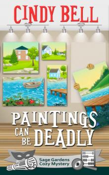 Paintings Can Be Deadly (Sage Gardens Cozy Mystery Book 9)