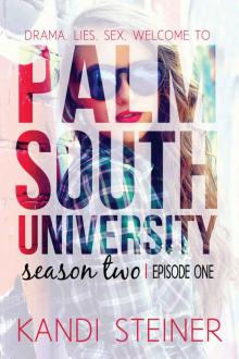 Palm South University: Season 2, Episode 1 (Palm South University #2)