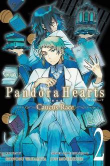 PandoraHearts ~Caucus Race~, Vol. 2