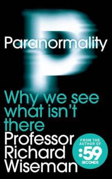 Paranormality: Why we see what isn't there