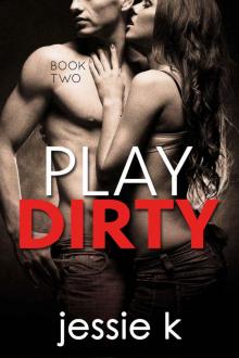 Play Dirty #2