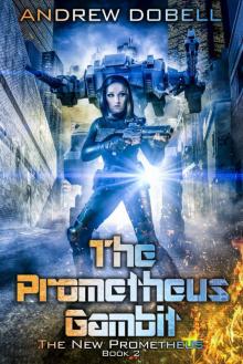 Promethean Files 2: The Prometheus Gambit