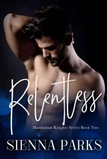 Relentless - Manhattan Knights Series Book Two