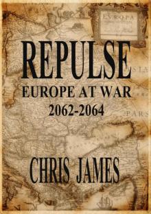 Repulse: Europe at War 2062-2064