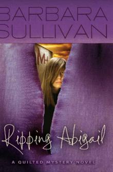 Ripping Abigail, a Quilted Mystery novel