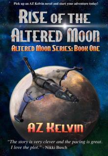 Rise of the Altered Moon: Altered Moon Series: Book One (The Altered Moon Series 1)