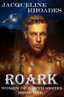 Roark (Women Of Earth Book 1)