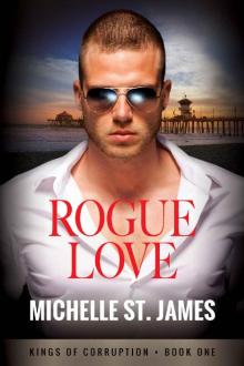 Rogue Love (Kings of Corruption Book 1)