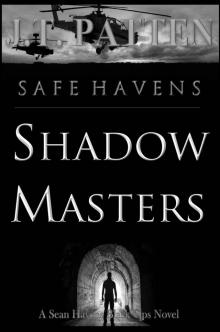 SAFE HAVENS: Shadow Masters (A Sean Havens Black Ops Novel Book 1)