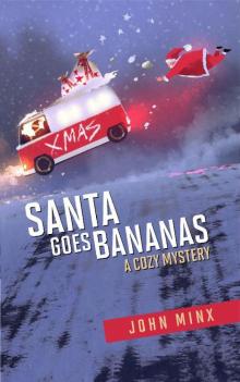 Santa Goes Bananas: A Cozy Christmas Mystery