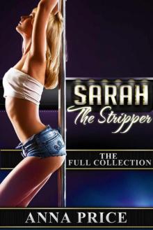 Sarah the Stripper: The Full Collection