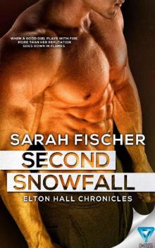 Second Snowfall (Elton Hall Chronicles Book 2)