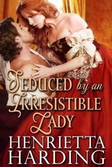 Seduced by an Irresistible Lady: A Historical Regency Romance Book