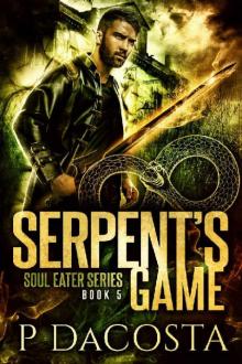 Serpent's Game (The Soul Eater Book 5)