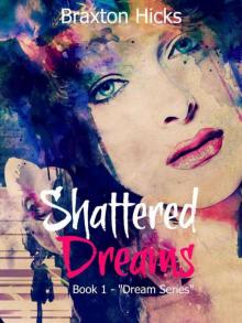 Shattered Dreams (Dreams Series Book 1)