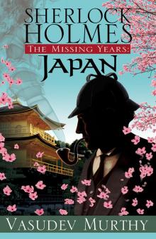 Sherlock Holmes, The Missing Years, Japan