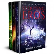 Shooting Eros - The Emuna Chronicles: Complete Boxset: Books 1 - 3