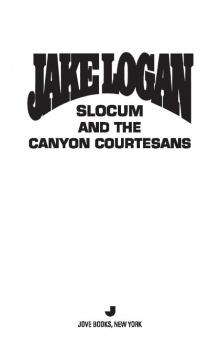 Slocum and the Canyon Courtesans