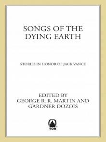 Songs of the Dying Earth