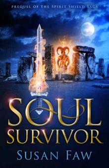 Soul Survivor (Spirit Shield Saga Book 0)