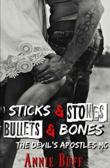 Sticks & Stones, Bullets & Bones (The Devil's Apostles MC)