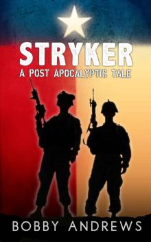 Stryker: A Post-Apocalyptic Tale