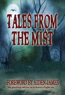 Tales From The Mist: An Anthology of Horror and Paranormal Stories