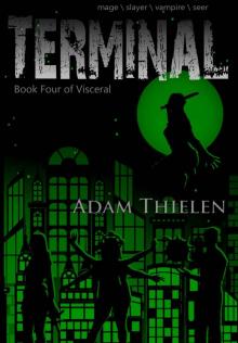 Terminal (Visceral Book 4)