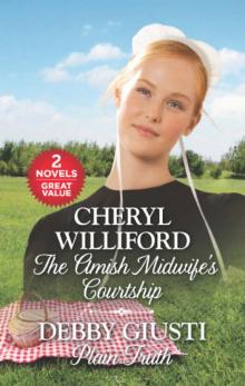 The Amish Midwife's Courtship and Plain Truth