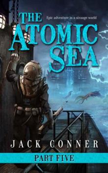 The Atomic Sea: Part Five: Flaming Skies