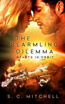 The Blarmling Dilemma (Hearts in Orbit Book 1)